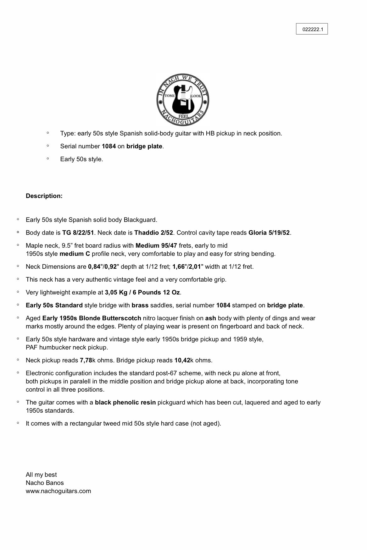 NEW Nacho Blackguard “Keef” #1084 Heavy Aged